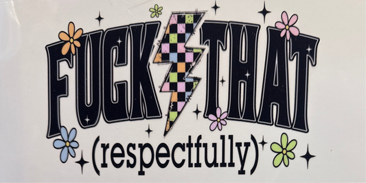 F* that (respectfully)