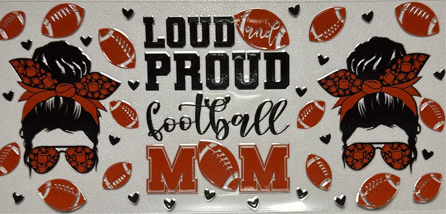 Loud Proud Football Mom