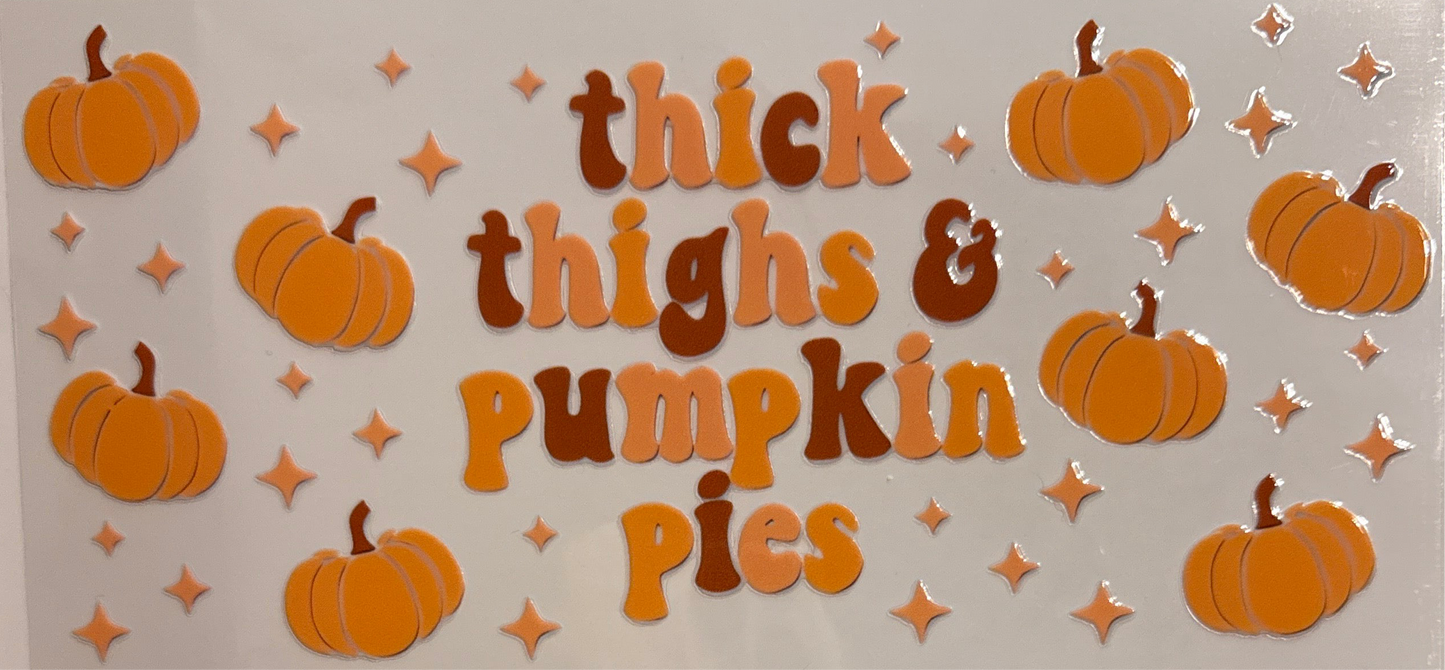 Thick thighs & Pumpkin pies